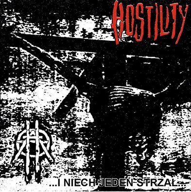 HOSTILITY - I Niech Jeden Strzal