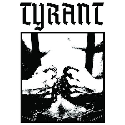 TYRANT - s/t 7