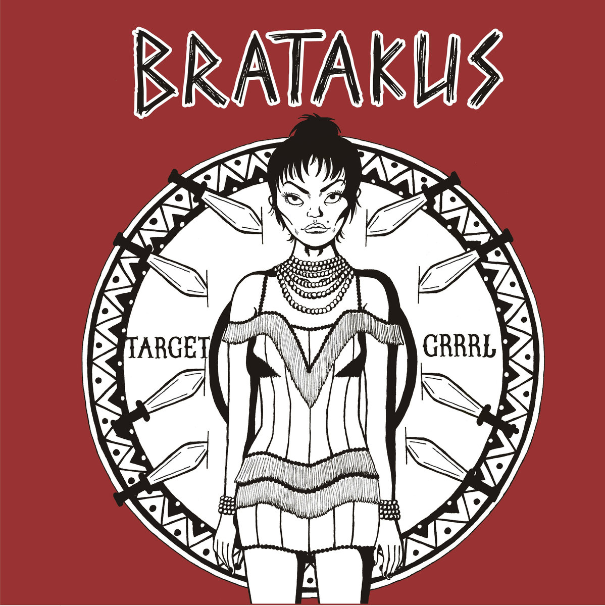 BRATAKUS - Target Grrrl