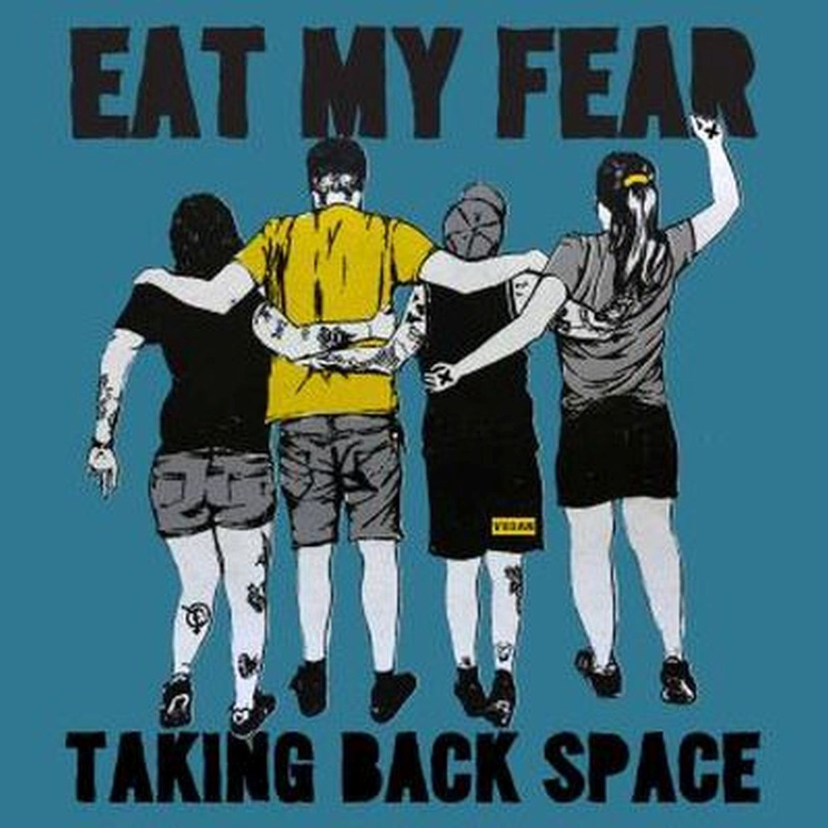 EAT MY FEAR
