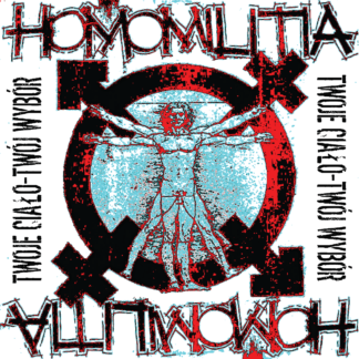 Homomilitia - Twoje Ciało-Twój Wybór LP