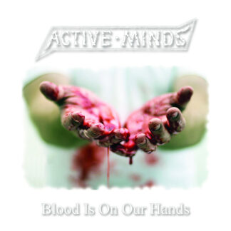 Active Minds - The Blood Is On Our Hands 7"EP