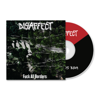 Disaffect/Sanctus Iuda - Fuck All Borders split CD