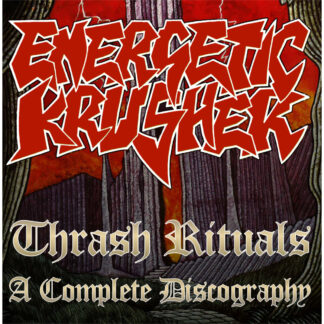 Energetic Krusher - Thrash Rituals ... 2CD