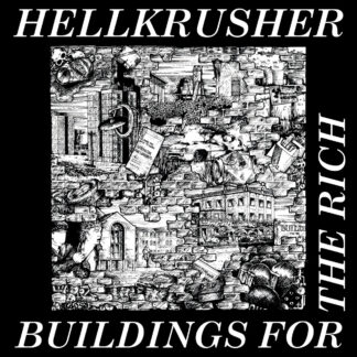 Hellkrusher - Buildings For The Rich LP