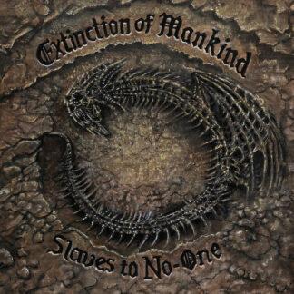 Extinction of Mankind - Slaves To No One CD